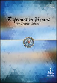 Reformation Hymns for Treble Voices SSA Choral Score cover Thumbnail